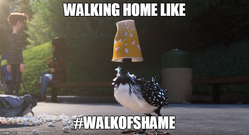 WALKING HOME LIKE; #WALKOFSHAME | image tagged in walk of shame,becky | made w/ Imgflip meme maker