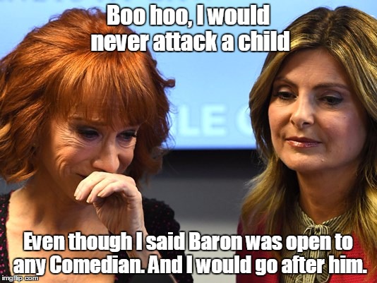 Crying Griffin | Boo hoo, I would never attack a child; Even though I said Baron was open to any Comedian. And I would go after him. | image tagged in crying griffin,barron,attack a child,liberal,crying | made w/ Imgflip meme maker