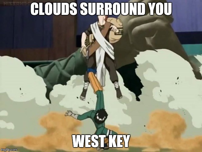 CLOUDS SURROUND YOU WEST KEY | made w/ Imgflip meme maker