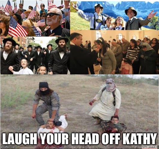 beheadings | LAUGH YOUR HEAD OFF KATHY | image tagged in beheadings | made w/ Imgflip meme maker