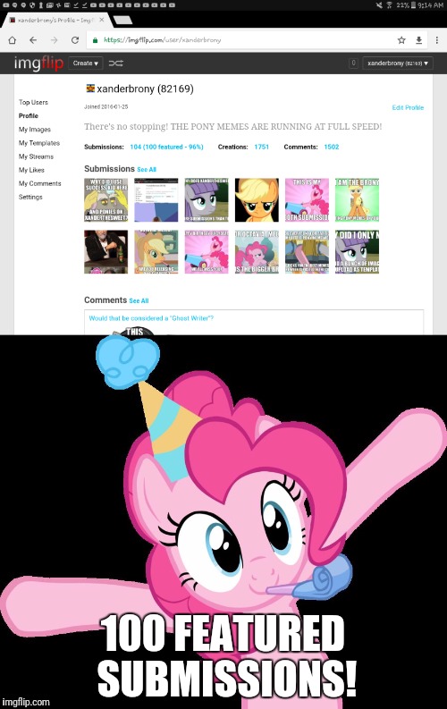 Yay! | 100 FEATURED SUBMISSIONS! | image tagged in memes,pinkie partying,featured,submissions,ponies,xanderbrony | made w/ Imgflip meme maker