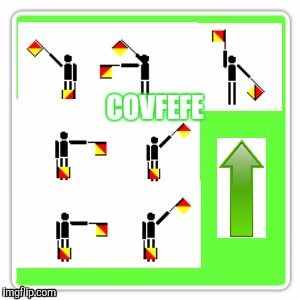 "COVFEFE" spelled out in Semaphore Flags | image tagged in memes | made w/ Imgflip meme maker