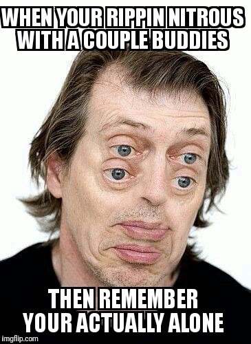 You no buscemi | image tagged in nitrous,trippin,trippy,steve buscemi | made w/ Imgflip meme maker