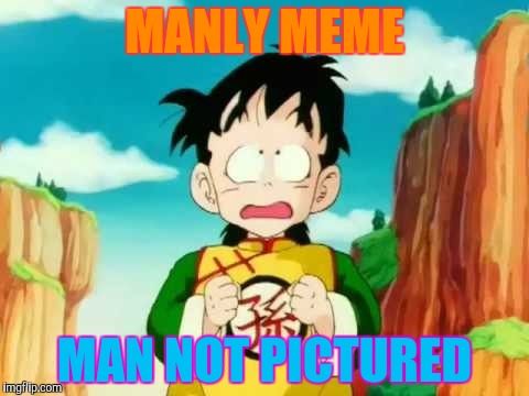 MANLY MEME MAN NOT PICTURED | made w/ Imgflip meme maker