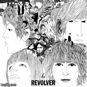 The Beatles Revolver | VVVV | image tagged in the beatles revolver | made w/ Imgflip meme maker