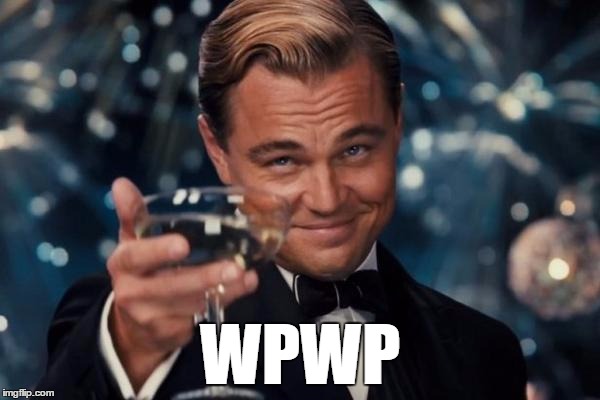 Leonardo Dicaprio Cheers Meme | WPWP | image tagged in memes,leonardo dicaprio cheers | made w/ Imgflip meme maker