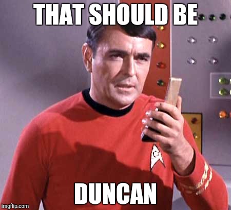THAT SHOULD BE DUNCAN | made w/ Imgflip meme maker
