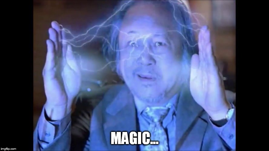 MAGIC... | image tagged in ancient aliens,too funny | made w/ Imgflip meme maker