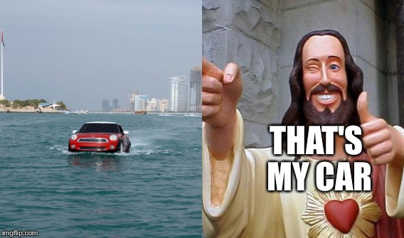 Holy car | THAT'S MY CAR | image tagged in jesus christ | made w/ Imgflip meme maker