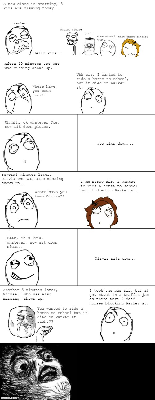 One bizzare Rage Comic. | ... | image tagged in rage comics,memes,funny,bizarre,school | made w/ Imgflip meme maker