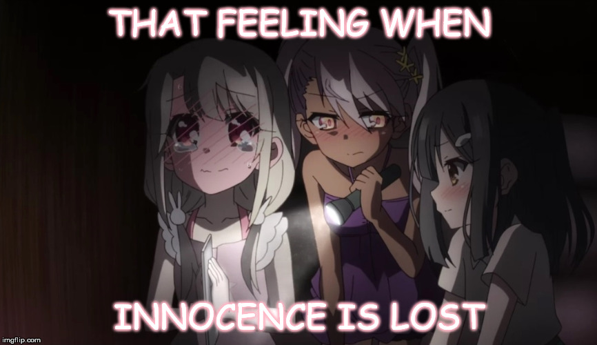 THAT FEELING WHEN; INNOCENCE IS LOST | image tagged in fate kaleid,illyasviel von einzbern,doujinshi,manga,yaoi,innocence | made w/ Imgflip meme maker