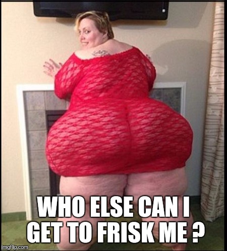 Memes | WHO ELSE CAN I GET TO FRISK ME ? | image tagged in memes | made w/ Imgflip meme maker