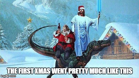 Jesus on a Raptor, the true story of xmas | image tagged in jesus,raptor,santa | made w/ Imgflip meme maker