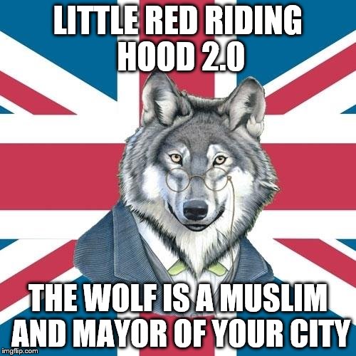 LITTLE RED RIDING HOOD 2.0; THE WOLF IS A MUSLIM AND MAYOR OF YOUR CITY | image tagged in muslim in mayors clothing | made w/ Imgflip meme maker