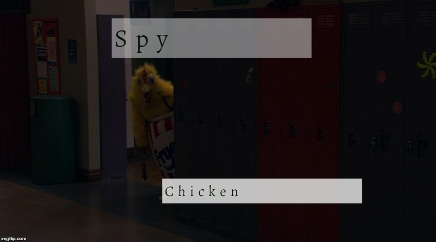 So sneaky, such spy. | image tagged in spy chicken | made w/ Imgflip meme maker