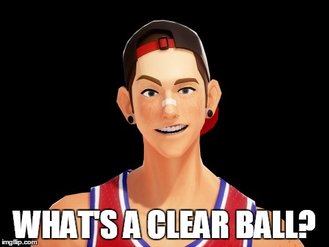 WHAT'S A CLEAR BALL? | made w/ Imgflip meme maker