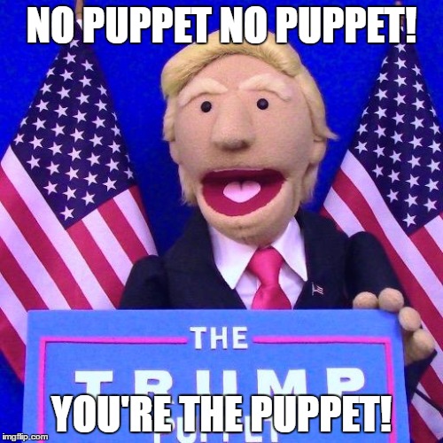 You're the Puppet | NO PUPPET NO PUPPET! YOU'RE THE PUPPET! | image tagged in you're the puppet | made w/ Imgflip meme maker