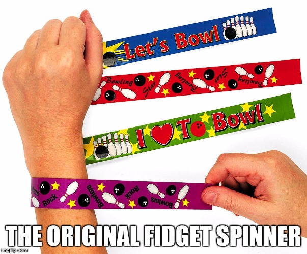 THE ORIGINAL FIDGET SPINNER | image tagged in slap bracelet,fidget spinner | made w/ Imgflip meme maker