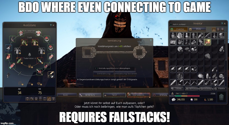 BDO WHERE EVEN CONNECTING TO GAME; REQUIRES FAILSTACKS! | made w/ Imgflip meme maker