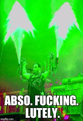 ABSO. F**KING. LUTELY. | made w/ Imgflip meme maker