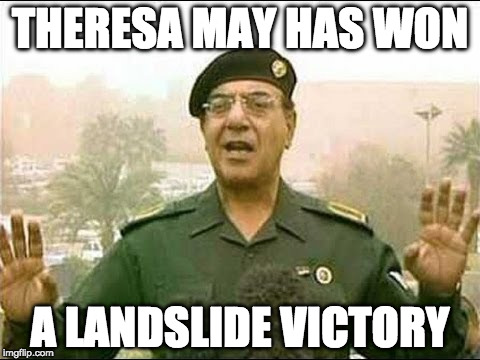 Comical  May | THERESA MAY HAS WON; A LANDSLIDE VICTORY | image tagged in theresa may,brexit,comical ali | made w/ Imgflip meme maker