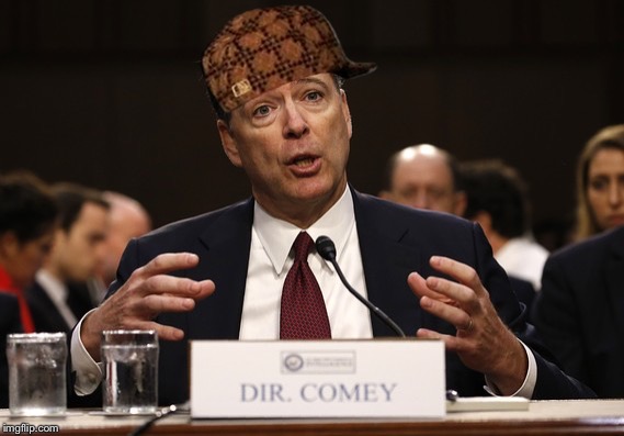 image tagged in comey,scumbag | made w/ Imgflip meme maker