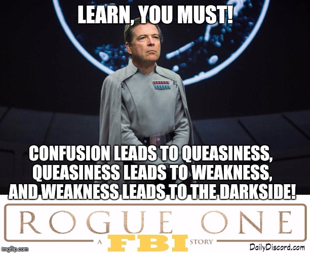 Comey Darkside | LEARN, YOU MUST! CONFUSION LEADS TO QUEASINESS, QUEASINESS LEADS TO WEAKNESS, AND WEAKNESS LEADS TO THE DARKSIDE! | image tagged in fbi director james comey,yoda,donald trump,loretta lynch,memes,senate | made w/ Imgflip meme maker