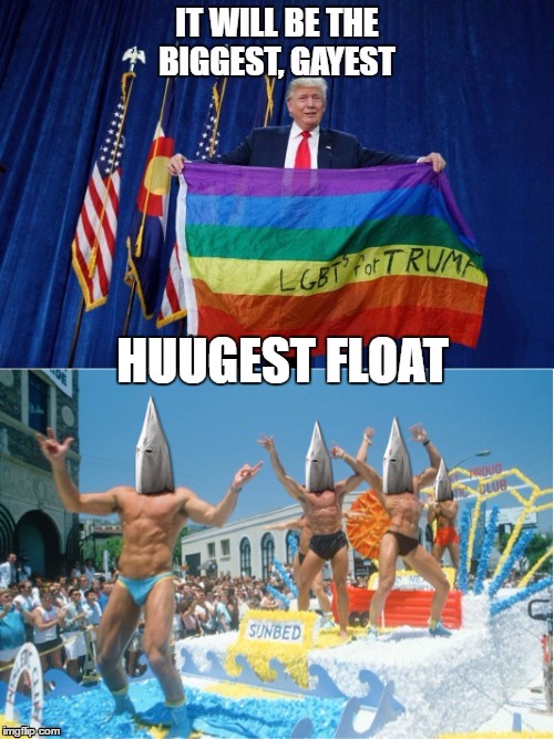 If Charlotte gay pride parade allowed pro-Trump gay float | HUUGEST FLOAT | image tagged in trump,charlotte,north carolina,gay pride,parade | made w/ Imgflip meme maker