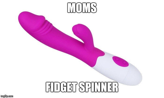 Moms fidget spinner | MOMS; FIDGET SPINNER | image tagged in fidget spinner | made w/ Imgflip meme maker