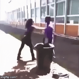 Guy hits girl with a garbage can - Imgflip