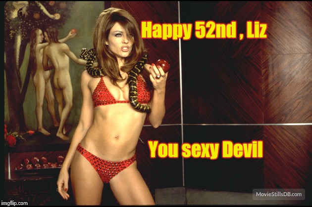 Liz Hurley - Devil | Happy 52nd , Liz You sexy Devil | image tagged in liz hurley - devil | made w/ Imgflip meme maker