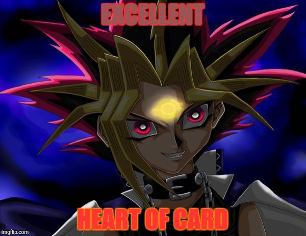 EXCELLENT HEART OF CARD | made w/ Imgflip meme maker