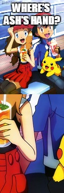 That moment when you find out that Amourshipping was canon the whole time | WHERE'S ASH'S HAND? | image tagged in dirty joke,memes | made w/ Imgflip meme maker