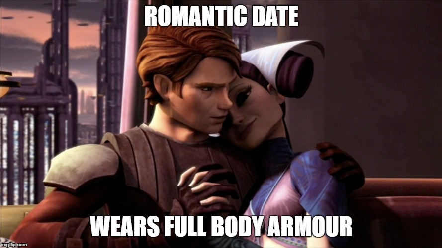 Honestly, Anakin.  | ROMANTIC DATE; WEARS FULL BODY ARMOUR | image tagged in star wars,clone wars,anakin skywalker,padme,romantic,date | made w/ Imgflip meme maker