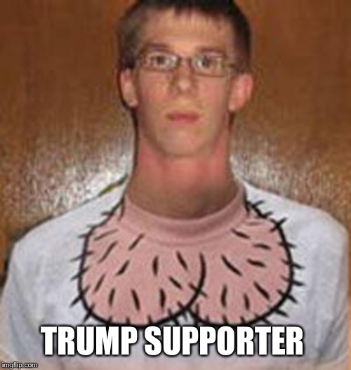 TRUMP SUPPORTER | made w/ Imgflip meme maker