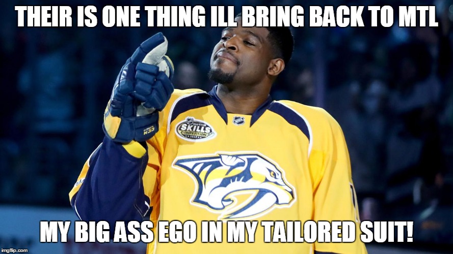 THEIR IS ONE THING ILL BRING BACK TO MTL; MY BIG ASS EGO IN MY TAILORED SUIT! | made w/ Imgflip meme maker