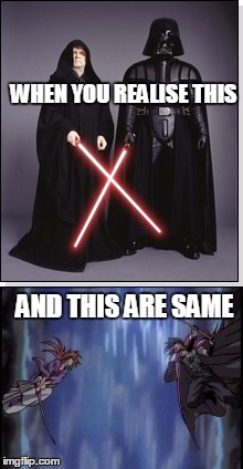 One master, one apprentice | WHEN YOU REALISE THIS; AND THIS ARE SAME | image tagged in sith | made w/ Imgflip meme maker