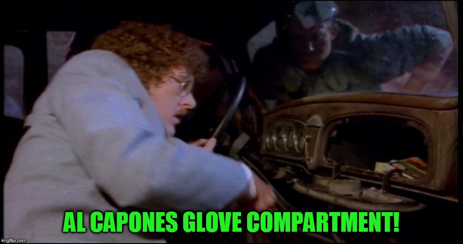 AL CAPONES GLOVE COMPARTMENT! | made w/ Imgflip meme maker