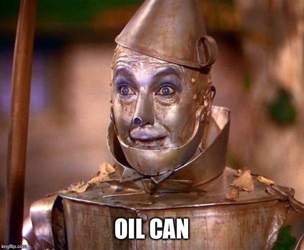 OIL CAN | made w/ Imgflip meme maker