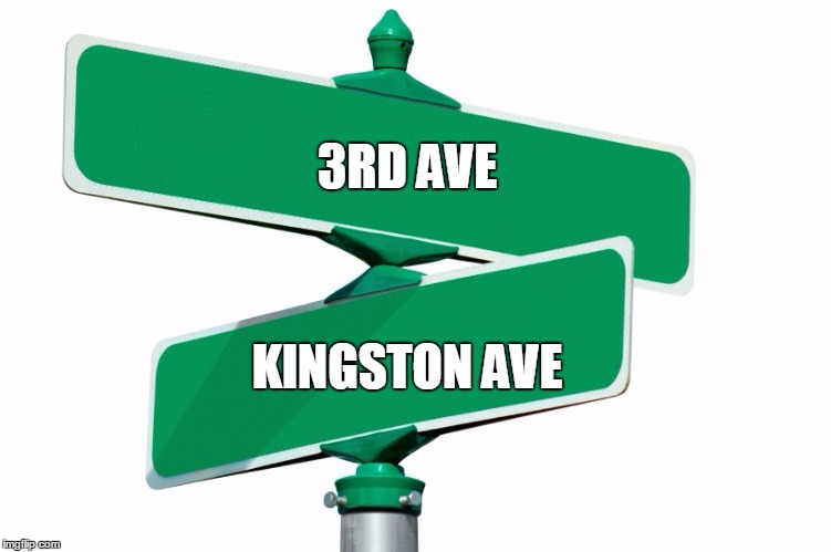 Blank Street Signs | 3RD AVE; KINGSTON AVE | image tagged in blank street signs | made w/ Imgflip meme maker