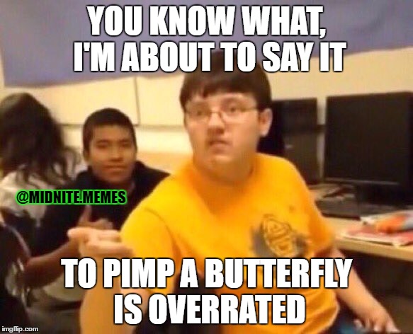 The Truth | @MIDNITE.MEMES | image tagged in memes,music,rap,kendrick lamar,to pimp a butterfly | made w/ Imgflip meme maker