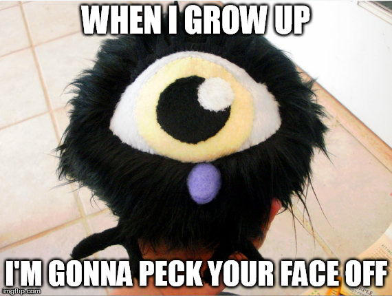 WHEN I GROW UP; I'M GONNA PECK YOUR FACE OFF | image tagged in baby tallbird | made w/ Imgflip meme maker
