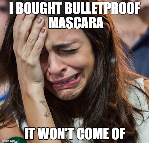 just no | I BOUGHT BULLETPROOF MASCARA; IT WON'T COME OF | image tagged in bulletproof,mascara,crying,memes | made w/ Imgflip meme maker