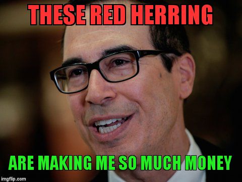 jackpot luck steve | THESE RED HERRING; ARE MAKING ME SO MUCH MONEY | image tagged in jackpot luck steve | made w/ Imgflip meme maker