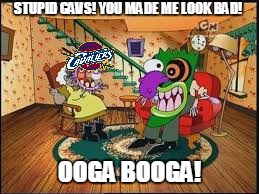 How i feel about the game. | STUPID CAVS! YOU MADE ME LOOK BAD! OOGA BOOGA! | image tagged in nbafinals,nba finals cavs,nba memes | made w/ Imgflip meme maker