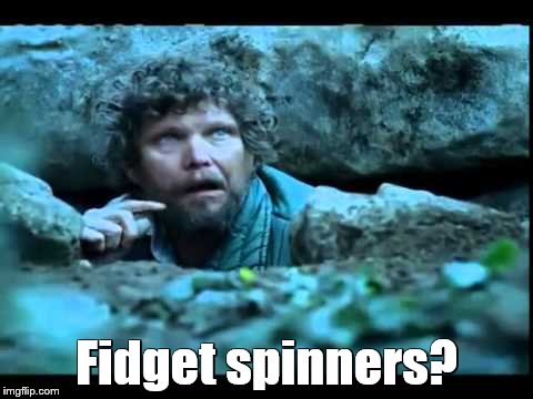 Fidget spinners? | made w/ Imgflip meme maker
