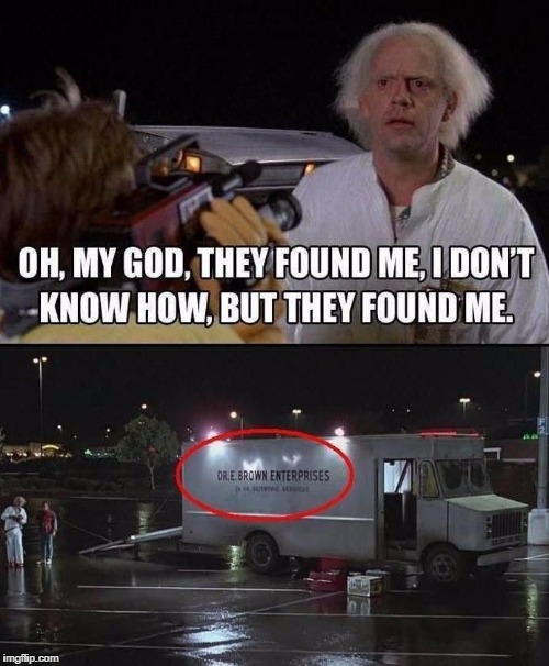 well... | image tagged in back to the future,memes | made w/ Imgflip meme maker
