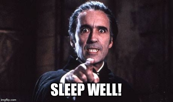 SLEEP WELL! | made w/ Imgflip meme maker