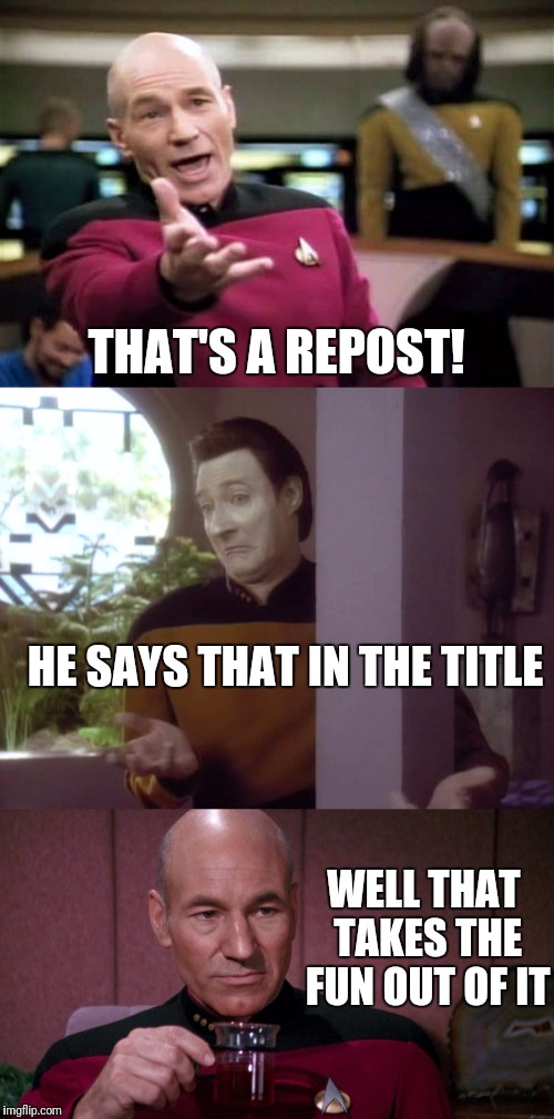 THAT'S A REPOST! WELL THAT TAKES THE FUN OUT OF IT HE SAYS THAT IN THE TITLE | made w/ Imgflip meme maker