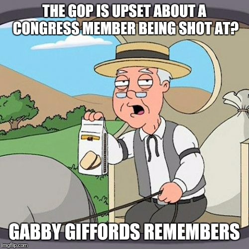 Pepperidge Farm Remembers | THE GOP IS UPSET ABOUT A CONGRESS MEMBER BEING SHOT AT? GABBY GIFFORDS REMEMBERS | image tagged in memes,pepperidge farm remembers,AdviceAnimals | made w/ Imgflip meme maker
